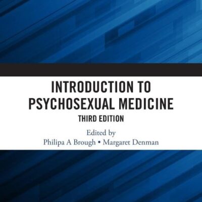 Introduction To Psychosexual Medicine 3Ed (Pb 2019)