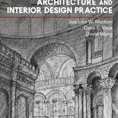 Practical Ethics in Architecture and Interior Design Practice
