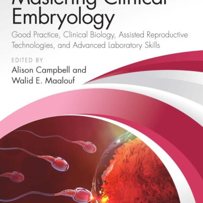 Mastering Clinical Embryology