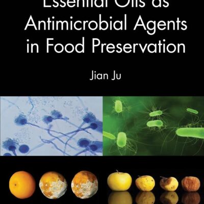 ESSENTIAL OILS AS ANTIMICROBIAL AGENTS IN FOOD PRESERVATION (HB 2023)