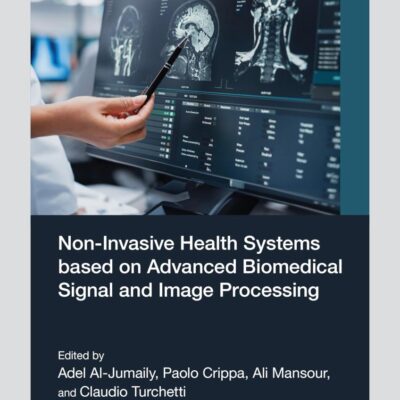 NON INVASIVE HEALTH SYSTEMS BASED ON ADVANCED BIOMEDICAL SIGNAL AND IMAGE PROCESSING (HB 2024)