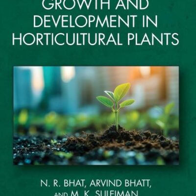 PHYSIOLOGY OF GROWTH AND DEVELOPMENT IN HORTICULTURAL PLANTS (HB 2025)