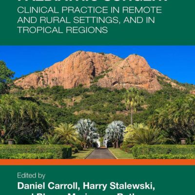 Paediatric Surgery: Clinical Practice in Remote and Rural Settings