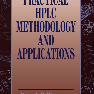 Practical Hplc Methodology And Applications (Pb 2014)