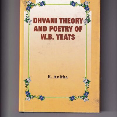Dhvani Theory and Poetry of W. B. Yeats