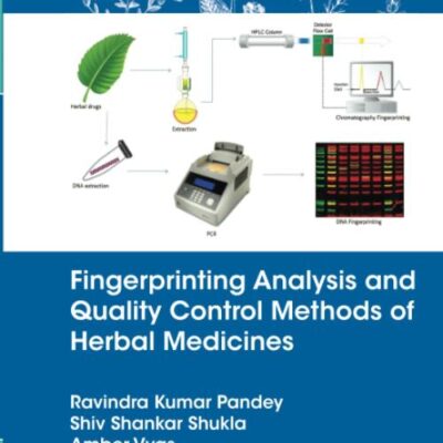 Fingerprinting Analysis and Quality Control Methods of Herbal Medicines [Hardcover] Pandey