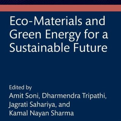 Eco-materials and Green Energy for a Sustainable Future