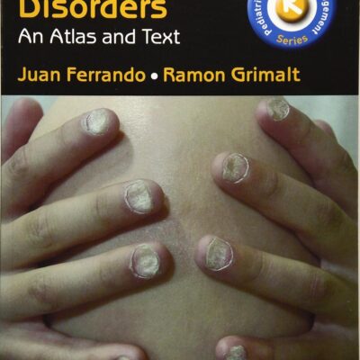 PEDIATRIC HAIR DISORDERS AN ATLAS AND TEXT 3ED (PB 2017)