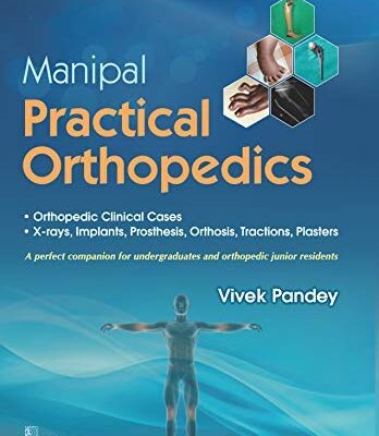 Manipal Practical Orthopedics [Paperback] Pandey