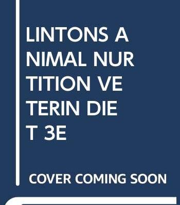 LINTONS ANIMAL NURTITION AND VETERINARY DIETETICS 3ED (PB 2016) [Paperback] ABRAMS J T