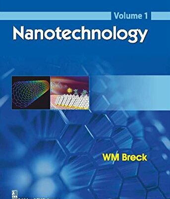 NANOTECHNOLOGY VOL 1 (PB 2017): Volume 1 [Paperback] BRECK WM