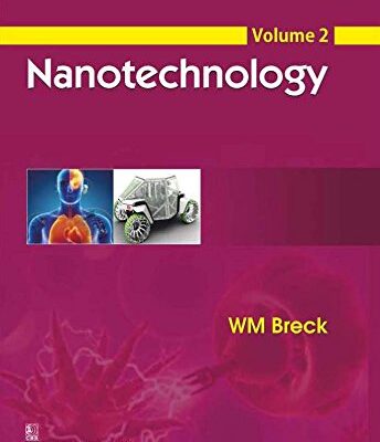 Nanotechnology Vol 2 (PB 2018) [Paperback] Breck Wm