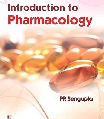 Introduction to Pharmacology (PB 2019) [Paperback] Sengupta P. R.