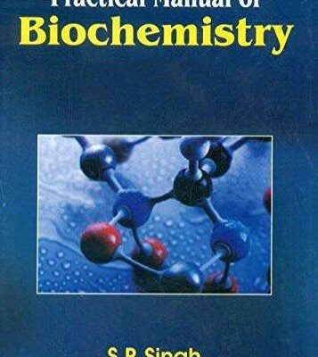 PRACTICAL MANUAL OF BIOCHEMISTRY 8ED (PB 2019)