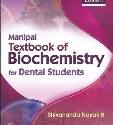 Manipal Textbook of Biochemistry for Dental Students [Paperback] Nayak