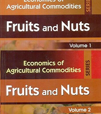 Fruits and Nuts: Two-Volume Set (Economics of Agricultural Commodities Series) [Hardcover] Bansil