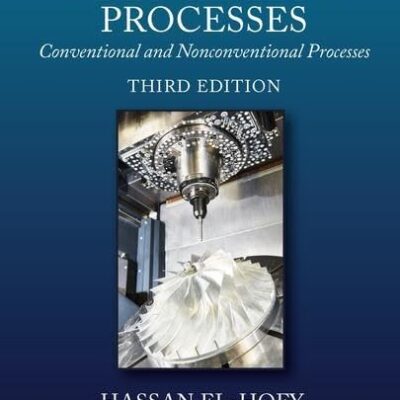 FUNDAMENTALS OF MACHINING PROCESSES 3ED (HB 2019)