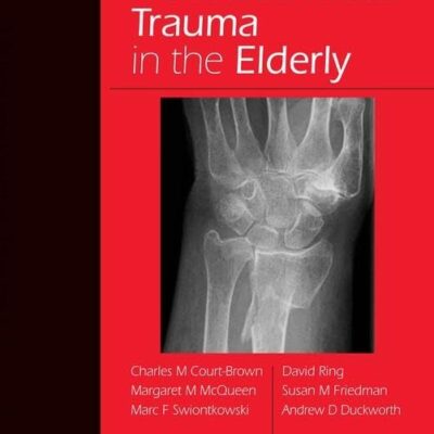 MUSCULOSKELETAL TRAUMA IN THE ELDERLY WITH ACCESS CODE (HB 2017)