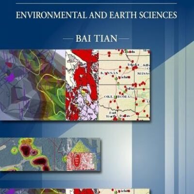 GIS Technology Applications in Environmental and Earth Sciences: Environmental and Earth Sciences