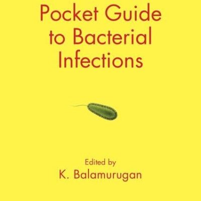 Pocket Guide To Bacterial Infections (Pb 2019)