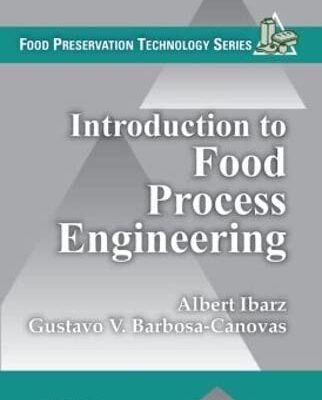 Introduction to Food Process Engineering (Food Preservation Technology)