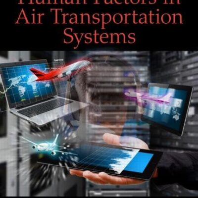 Handbook of Human Factors in Air Transportation Systems (Human Factors and Ergonomics)