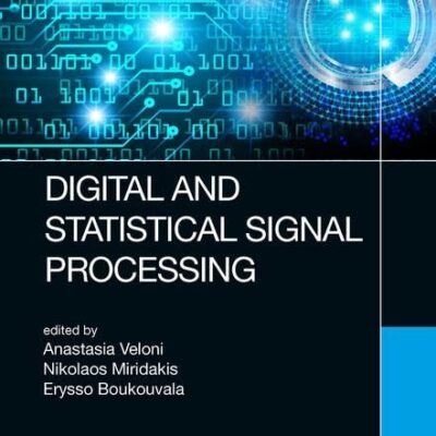 Digital and Statistical Signal Processing