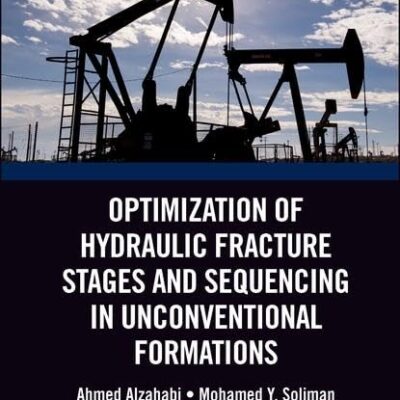 Optimization of Hydraulic Fracture Stages and Sequencing in Unconventional Formations (HB 2019)