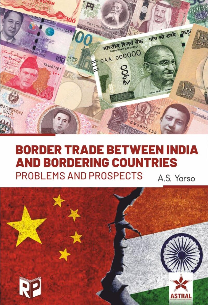 Border Trade Between India and Bordering Countries: Problems and Prospects