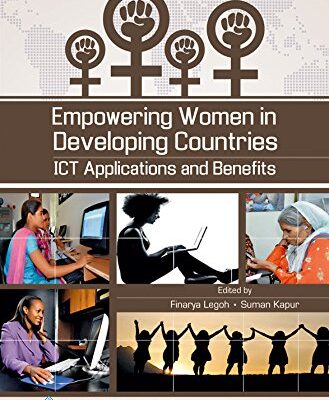Empowering Women in Developing Countries ICT Applications and Benefits