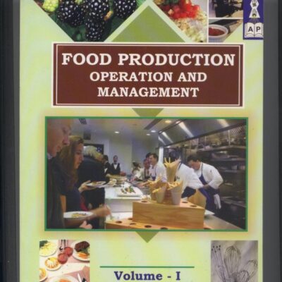 Food Production: Operation and Management (Vol. I) (Food Production: Operation & Management)