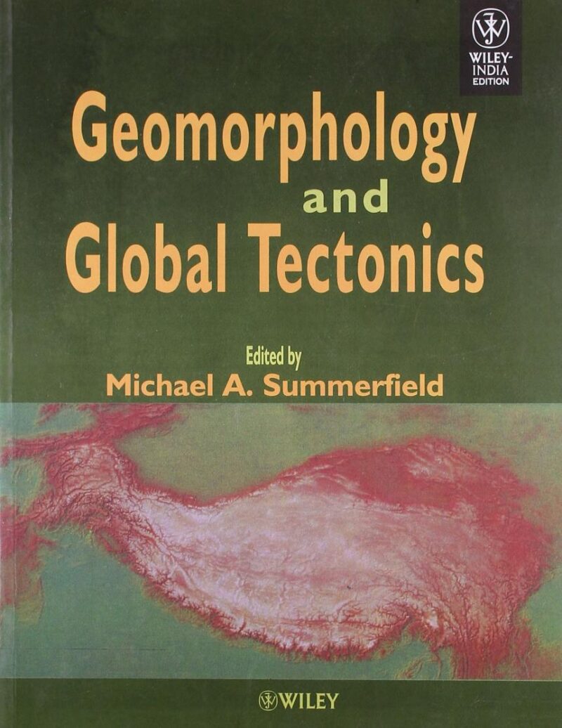 GEOMORPHOLOGY AND GLOBAL TECTONICS (PB 2018)