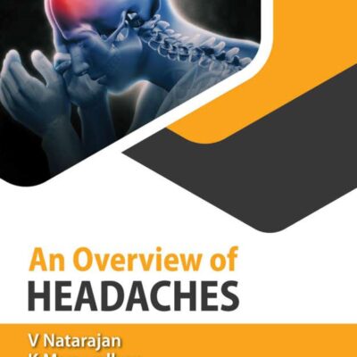 AN OVERVIEW OF HEADACHES