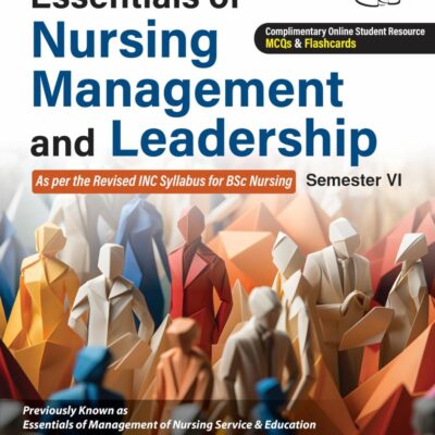 ESSENTIALS OF NURSING MANAGEMENT AND LEADERSHIP
