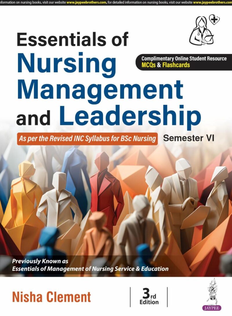 ESSENTIALS OF NURSING MANAGEMENT AND LEADERSHIP