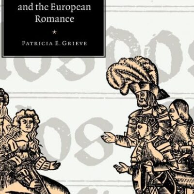 Floire and Blancheflor and the European Romance: 32 (Cambridge Studies in Medieval Literature)