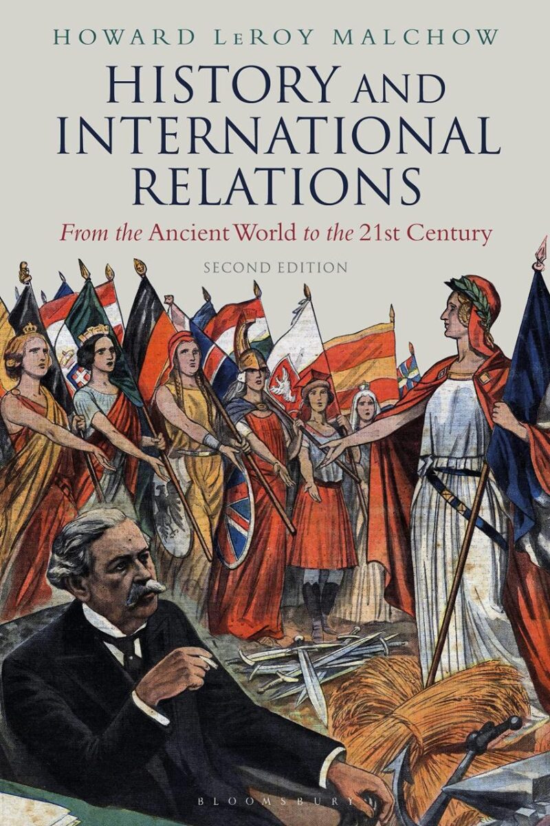 History and International Relations: From the Ancient World to the 21st Century (Second Edition)
