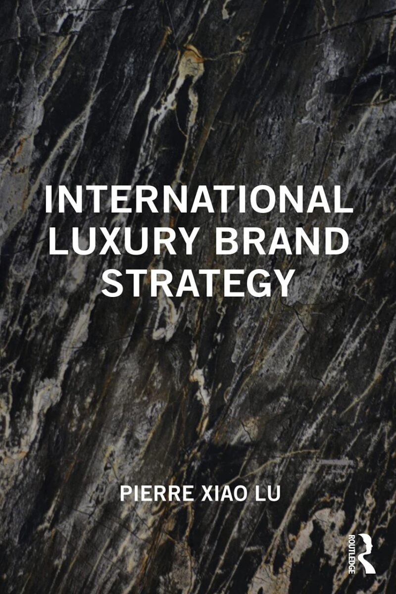 INTERNATIONAL LUXURY BRAND STRATEGY