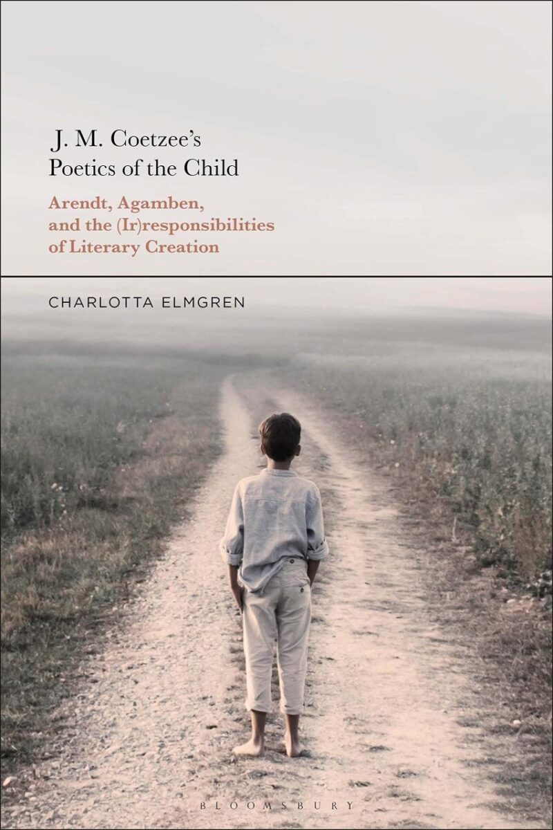 J. M. Coetzee's Poetics of the Child: Arendt