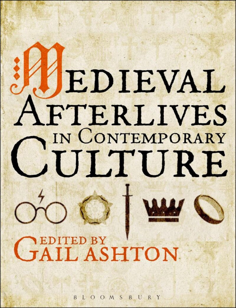 Medieval Afterlives in Contemporary Culture