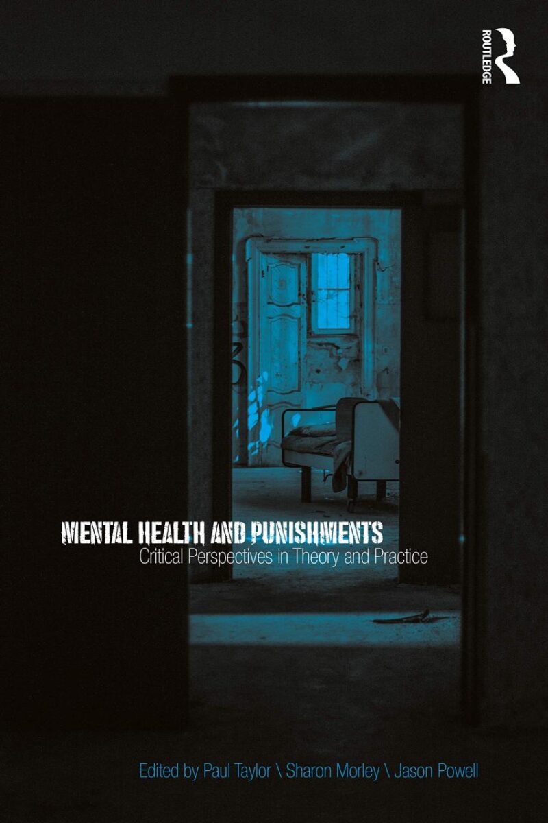 Mental Health and Punishments: Critical Perspectives in Theory and Practices