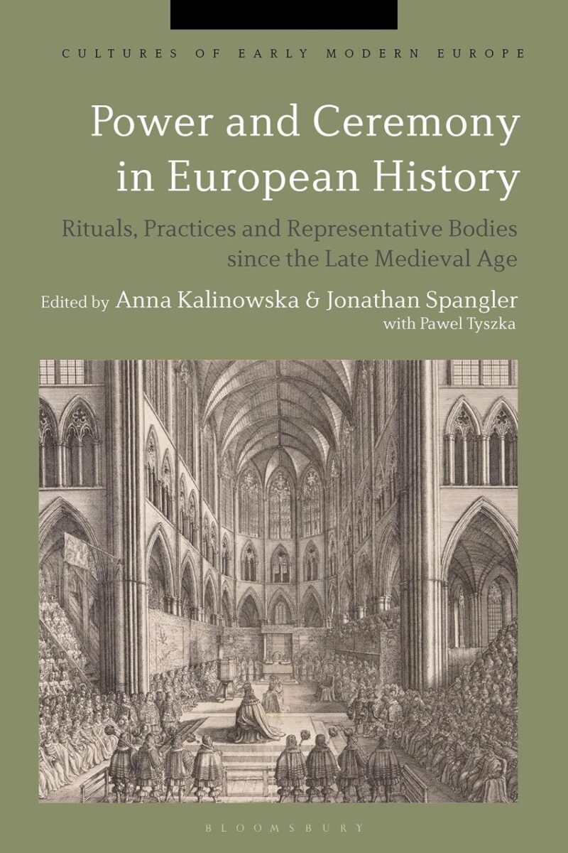 Power and Ceremony in European History: Rituals