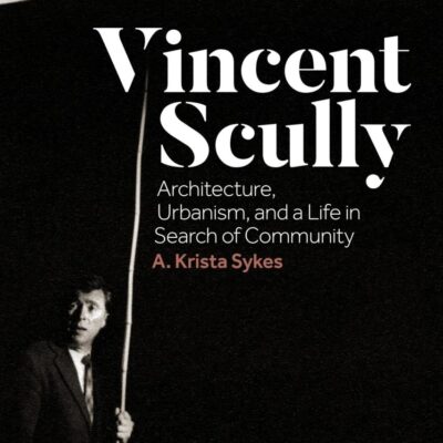 Vincent Scully: Architecture