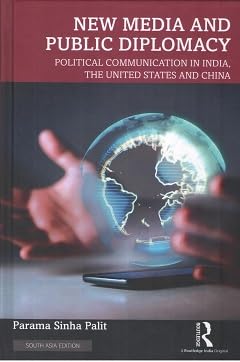 New Media and Public Diplomacy: Political Communication in India