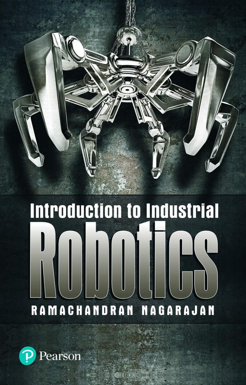 INTRODUCTION TO INDUSTRIAL ROBOTICS