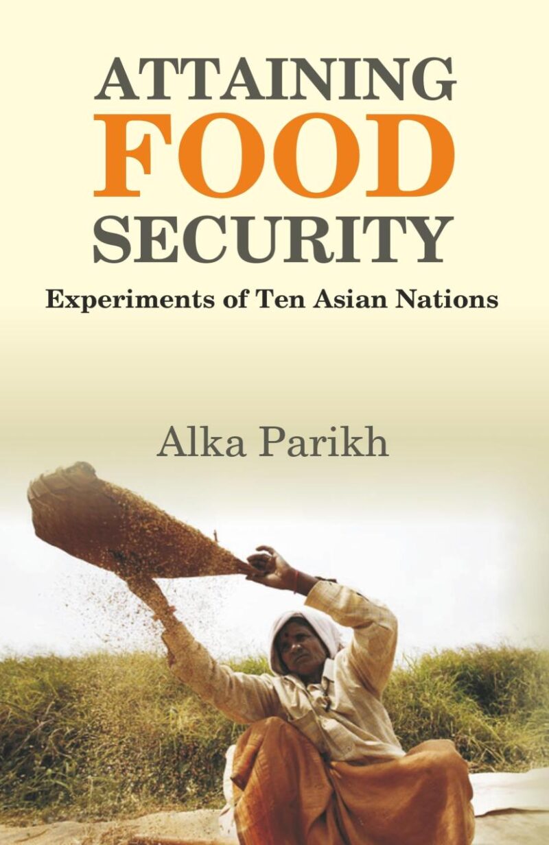 Attaining Food Security : Experiments of Asian Nations