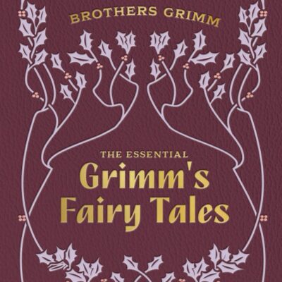 Essential Grimm'S Fairy Tales