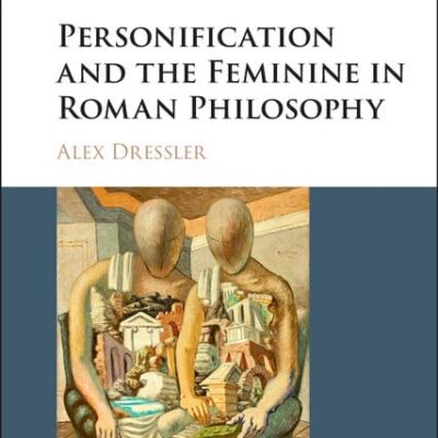 Personification and the Feminine in Roman Philosophy