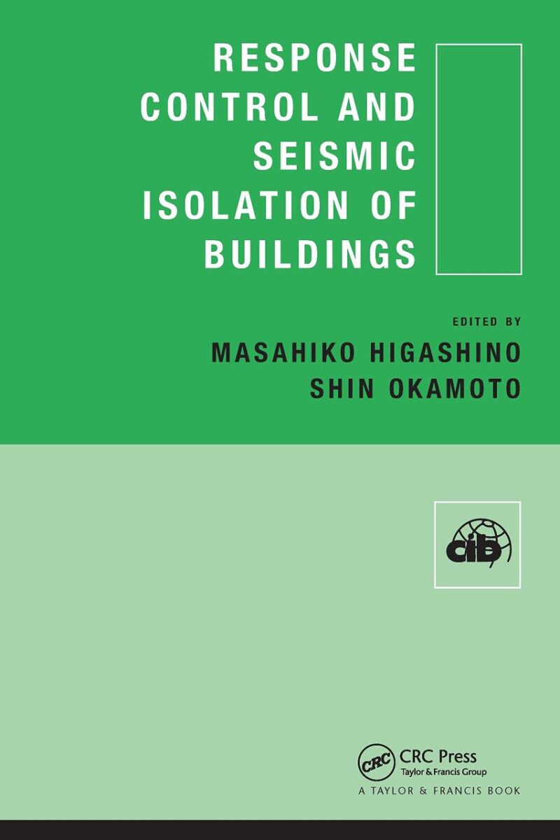 Response Control and Seismic Isolation of Buildings (Cib Proceedings)
