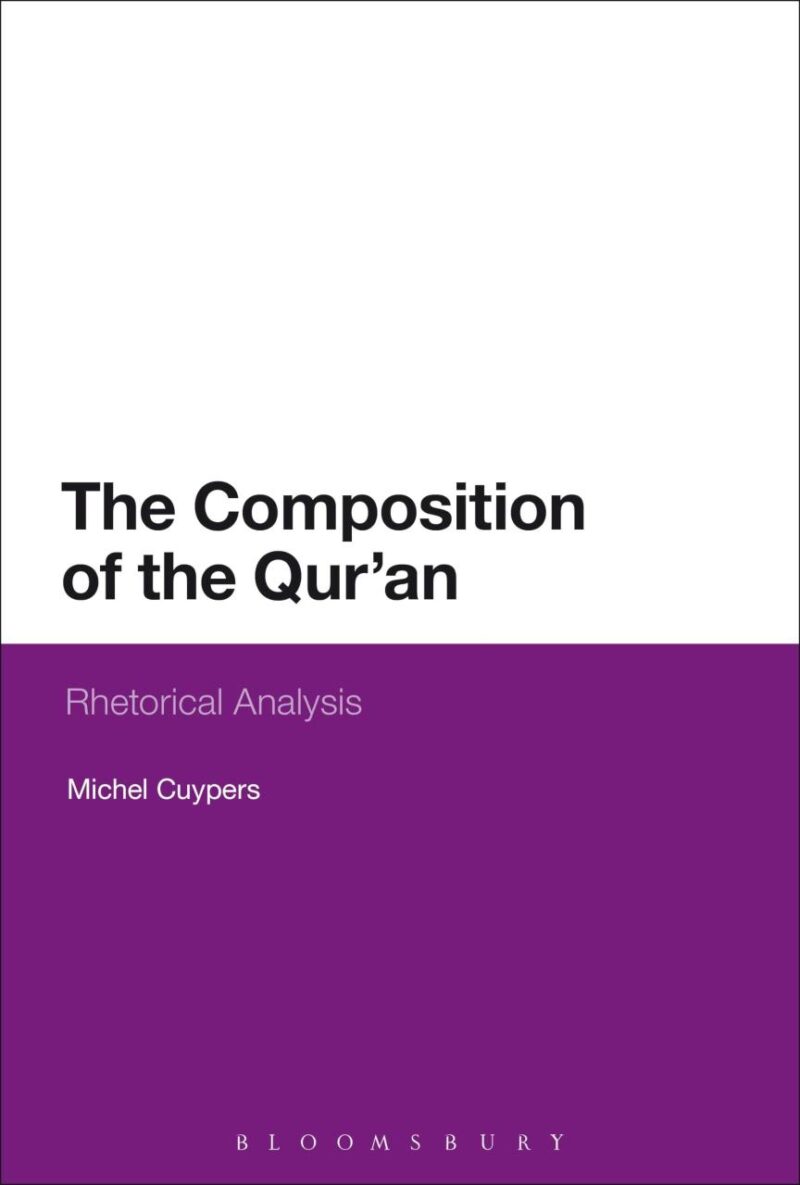 The Composition of The Qur'an: Rhetorical Analysis